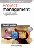 Project management. La gestione di progetti e programmi complessi