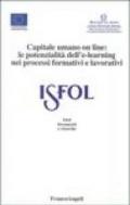 Capitale umano on line. Le potenzialità dell'e-learning nei processi formativi e lavorativi