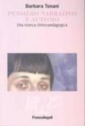 Pensiero narrativo e autismo. Una ricerca clinico-pedagogica