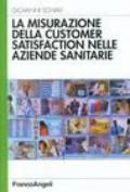 La misurazione della customer satisfaction nelle aziende sanitarie