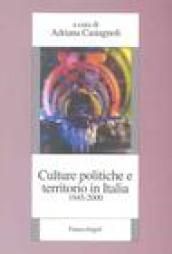 Culture politiche e territorio in Italia (1945-2000)