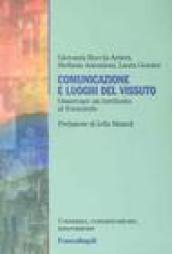 Comunicazione e luoghi del vissuto. Osservare un territorio al femminile