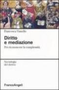 Diritto e mediazione. Per riconoscere la complessità