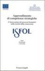 Apprendimento di competenze strategiche. L'innovazione dei processi formativi nella società della conoscenza