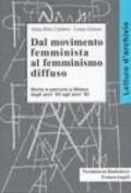 Dal movimento femminista al femminismo diffuso. Storie e percorsi a Milano dagli anni '60 agli anni '80