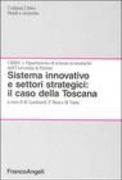 Sistema innovativo e settori strategici: il caso della Toscana