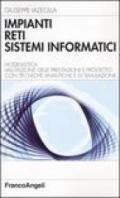 Impianti, reti, sistemi informatici. Modellisitca, valutazione della prestazioni, progetto con tecniche analitiche e di simulazione