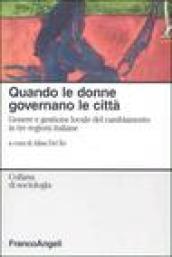 Quando le donne governano le città. Genere e gestione locale del cambiamento in tre regioni italiane