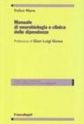 Manuale di neurobiologia e clinica delle dipendenze