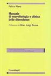 Manuale di neurobiologia e clinica delle dipendenze