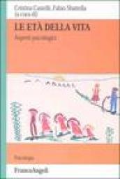 Le età della vita. Aspetti psicologici