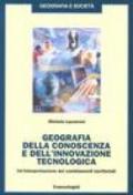 Geografia della conoscenza e dell'innovazione tecnologica. Un'interpretazione dei cambiamenti terriroriali