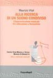 Alla ricerca di un suono condiviso. L'improvvisazione musicale tra educazione e formazione