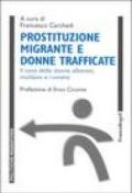 Prostituzione migrante e donne trafficate. Il caso delle donne albanesi, moldave e rumene