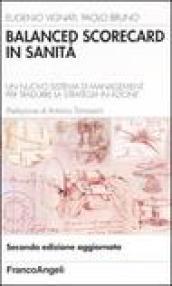 Balanced scorecard in sanità. Un nuovo sistema di management per tradurre la strategia in azione