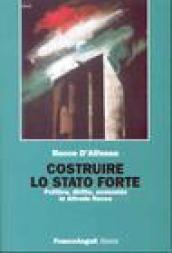 Costruire lo Stato forte. Politica, diritto, economia in Alfredo Rocco