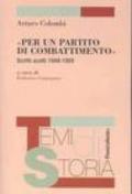 «Per un partito di combattimento». Scritti scelti 1948-1955