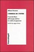 L'energia ed i poteri. Il mercato libero dell'energia elettrica tra realtà e apparenze