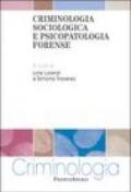 Criminologia sociologica e psicopatologia forense