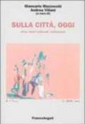 Sulla città, oggi: 5