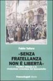 «Senza fratellanza non è libertà». Pacifico Valussi e la rivoluzione veneziana del Quarantotto