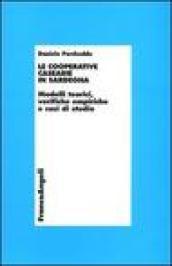 Le cooperative casearie in Sardegna. Modelli teorici, verifiche empiriche e casi di studio