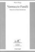 Vannuccio Faralli. Storia di un'Italia dimenticata