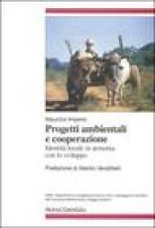 Progetti ambientali e cooperazione. Identità locale in armonia con lo sviluppo