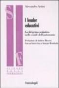 I leader educativi. La dirigenza scolastica nelle scuole dell'autonomia