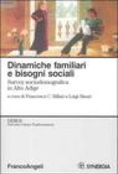 Dinamiche familiari e bisogni sociali. Survey sociodemografica in Alto Adige