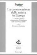 La conservazione della natura in Europa. La Direttiva Habitat ed il processo di costruzione della rete «Natura 2000»