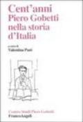 Cent'anni. Piero Gobetti nella storia d'Italia