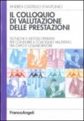 Il colloquio di valutazione delle prestazioni. Tecniche e metodi operativi per condurre il colloquio valutativo tra capo e collaboratore