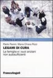 Legami di cura. La famiglia e i suoi anziani non autosufficienti