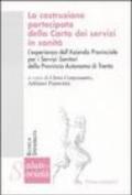 La costruzione partecipata della carta dei servizi in sanità. L'esperienza dell'Azienda Provinciale per i Servizi Sanitari della Provincia Autonoma di Trento
