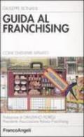 Guida al franchising. Come diventare affiliato