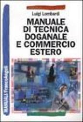 Manuale di tecnica doganale e commercio estero