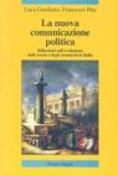 La nuova comunicazione politica. Riflessioni sull'evoluzione delle teorie e degli strumenti in Italia