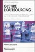 Gestire l'outsourcing. I passi fondamentali per avere successo in un processo di ottimizzazione