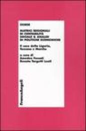 Matrici regionali di contabilità sociale e analisi di politiche economiche. Il caso della Liguria, Toscana e Marche
