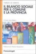 Il bilancio sociale per il comune e la provincia. Come svilupparlo