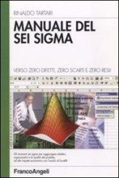 Manuale del sei sigma. Verso zero difetti, zero scarti e zero resi!