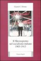 Il Mezzogiorno nel socialismo italiano. 2.1903-1913