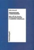 Organizzare l'innovazione. Spin off da ricerca, metaorganizzazioni e ambiente relazionale