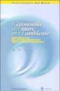 L'economia del mare per l'ambiente. Best practice del sistema marittimo nella tutela ambientale 2004