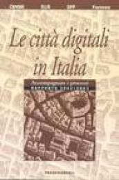 Le città digitali in Italia. Accompagnare i processi. Rapporto 2002-2003