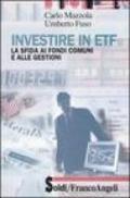 Investire in ETF. La sfida ai fondi comuni e alle gestioni