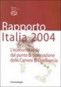 Rapporto Italia 2004. L'economia reale dal punto di osservazione delle Camere di commercio