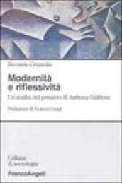 Modernità e riflessività. Un'analisi del pensiero di Anthony Giddens