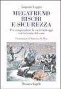 Megatrend, rischi e sicurezza. Per comprendere la società di oggi con la teoria del caos